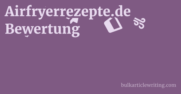 Airfryerrezepte.de Bewertung 1 by