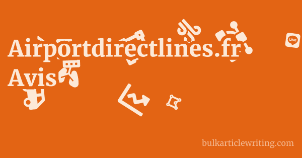Airportdirectlines.fr Avis 1 by