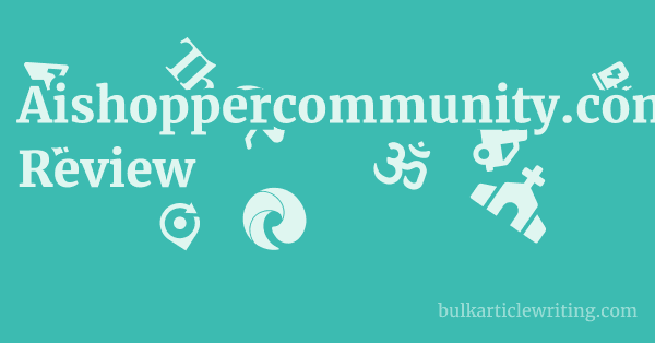 Aishoppercommunity.com Review 1 by