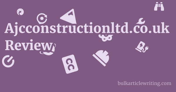 Ajcconstructionltd.co.uk Review 1 by