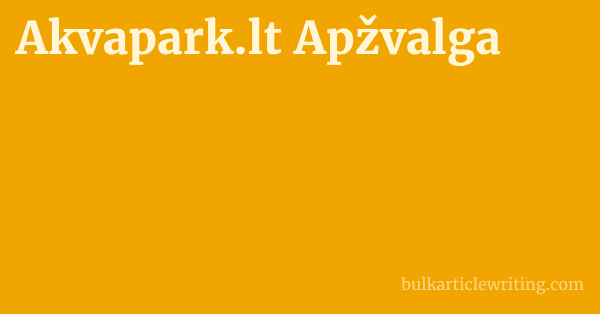 Akvapark.lt Apžvalga 1 by