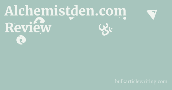 Alchemistden.com Review 1 by