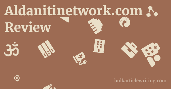 Aldanitinetwork.com Review 1 by Partners