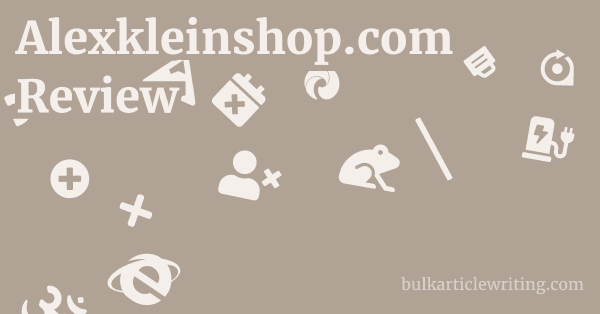 Alexkleinshop.com Review 1 by