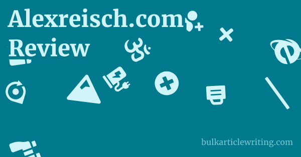 Alexreisch.com Review 1 by