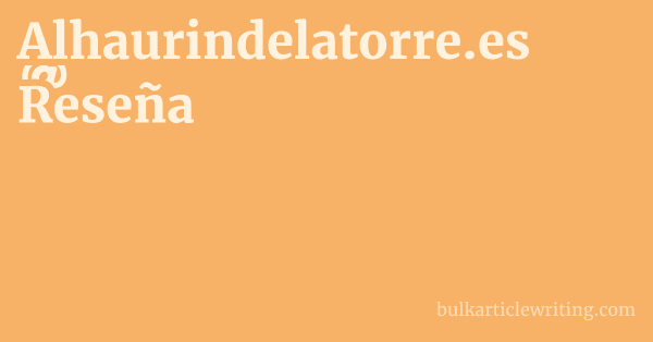 Alhaurindelatorre.es Reseña 1 by