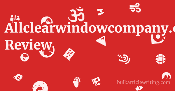 Allclearwindowcompany.co.uk Review 1 by