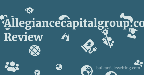 Allegiancecapitalgroup.com Review 1 by
