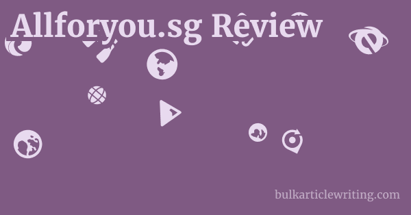 Allforyou.sg Review 1 by