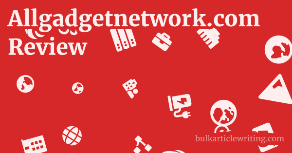 Allgadgetnetwork.com Review 1 by