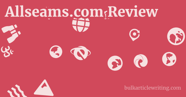 Allseams.com Review 1 by