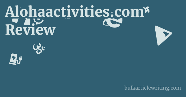 Alohaactivities.com Review 1 by