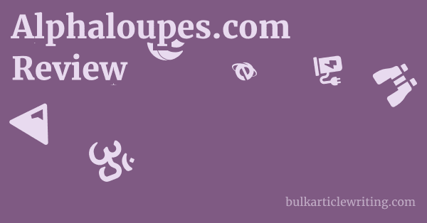 Alphaloupes.com Review 1 by