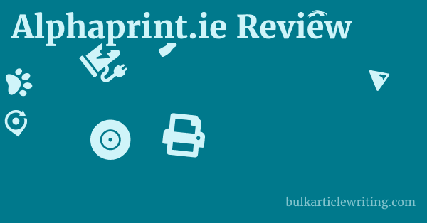 Alphaprint.ie Review 1 by