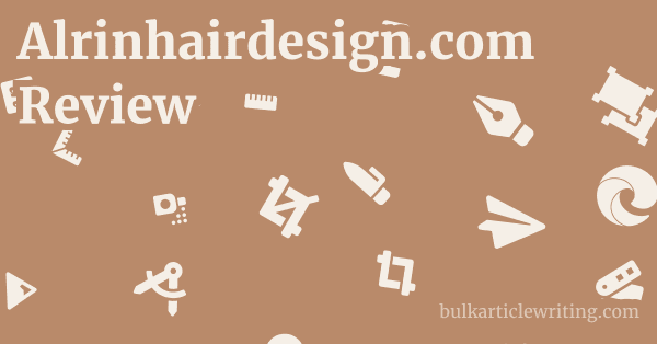 Alrinhairdesign.com Review 1 by