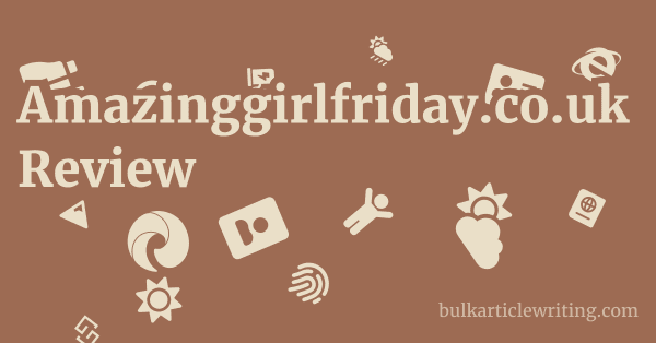 Amazinggirlfriday.co.uk Review 1 by