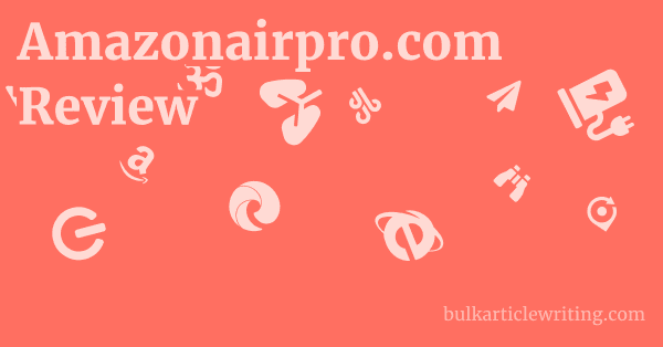Amazonairpro.com Review 1 by