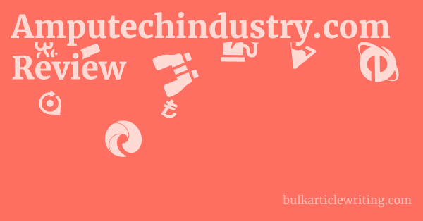 Amputechindustry.com Review 1 by
