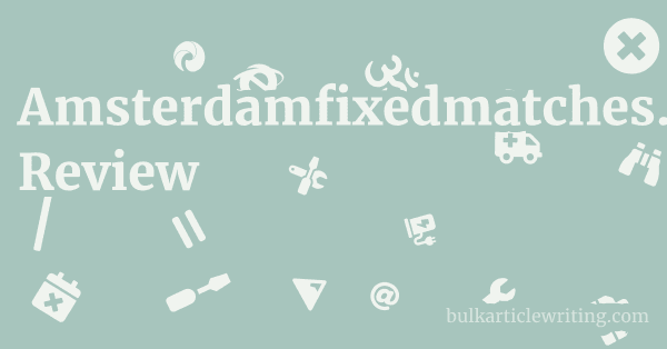 Amsterdamfixedmatches.com Review 1 by