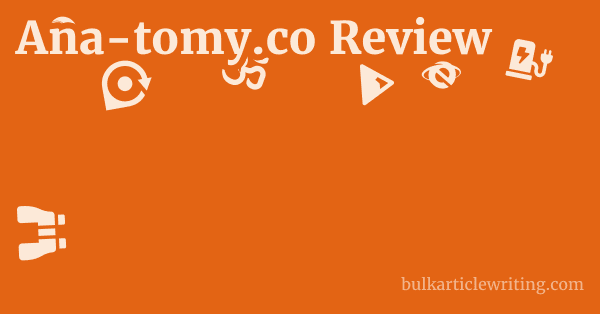 Ana-tomy.co Review 1 by