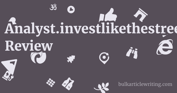 Analyst.investlikethestreet.com Review 1 by