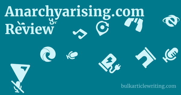 Anarchyarising.com Review 1 by