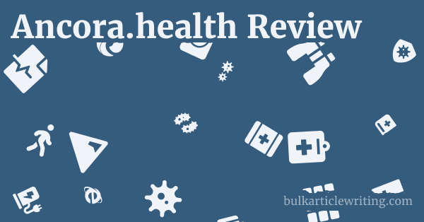 Ancora.health Review 1 by