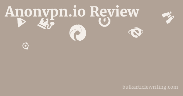 Anonvpn.io Review 1 by