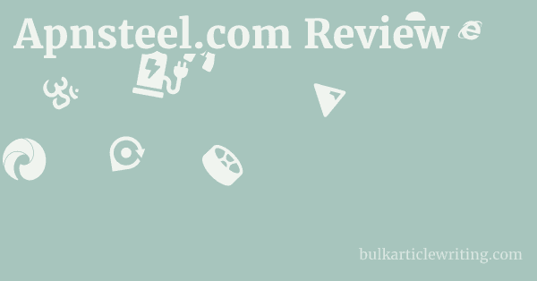 Apnsteel.com Review 1 by