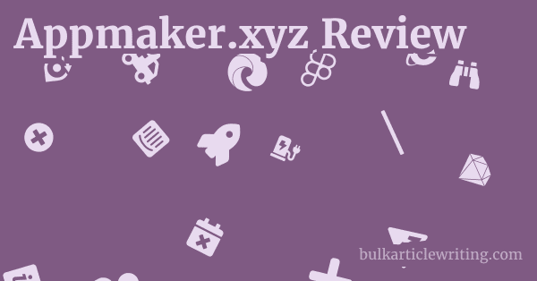 Appmaker.xyz Review 1 by