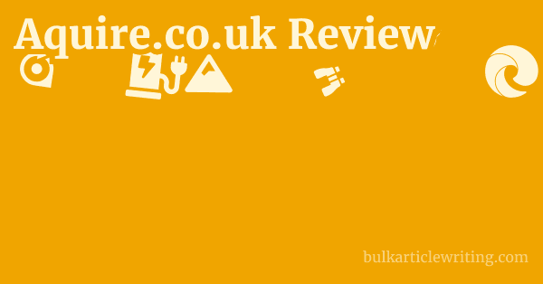 Aquire.co.uk Review 1 by
