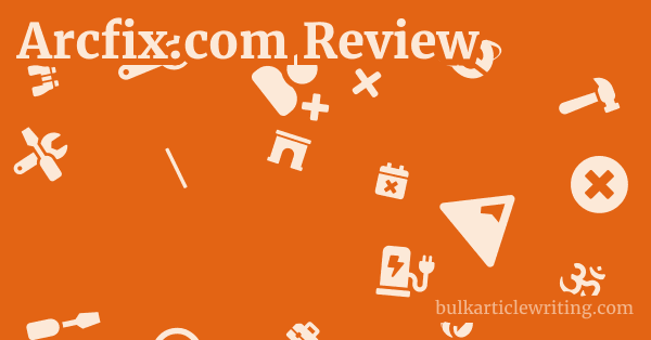 Arcfix.com Review 1 by Partners