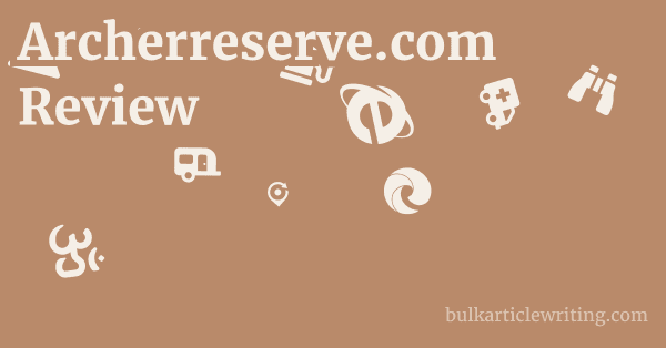 Archerreserve.com Review 1 by Partners