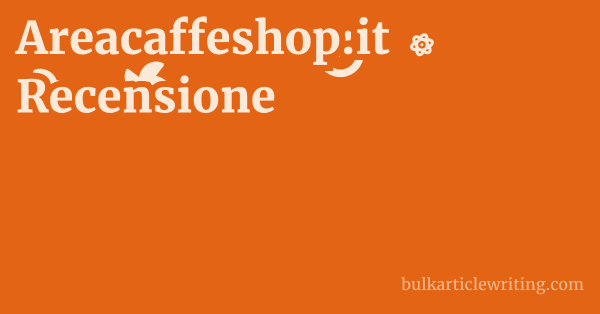 Areacaffeshop.it Recensione 1 by