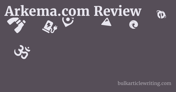 Arkema.com Review 1 by