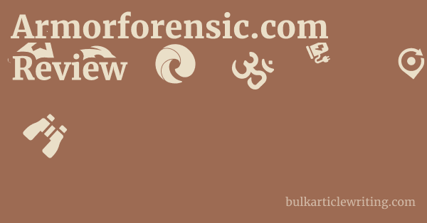 Armorforensic.com Review 1 by