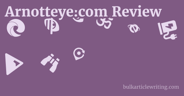 Arnotteye.com Review 1 by Partners