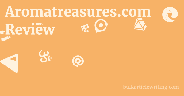 Aromatreasures.com Review 1 by