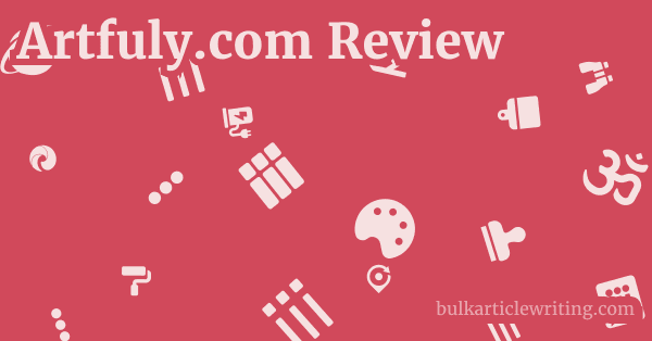 Artfuly.com Review 1 by