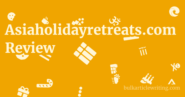 Asiaholidayretreats.com Review 1 by