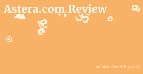 Astera.com Review 1 by