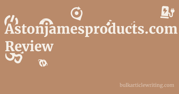 Astonjamesproducts.com Review 1 by