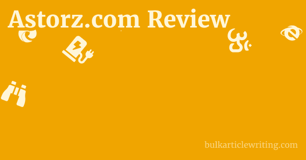 Astorz.com Review 1 by