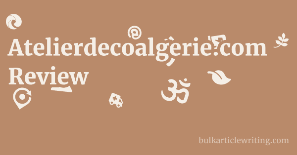 Atelierdecoalgerie.com Review 1 by