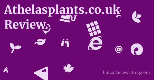 Athelasplants.co.uk Review 1 by