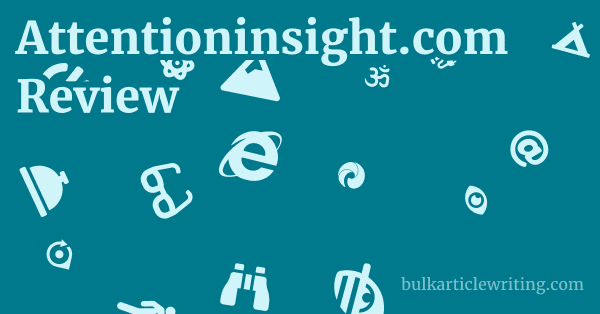Attentioninsight.com Review 1 by