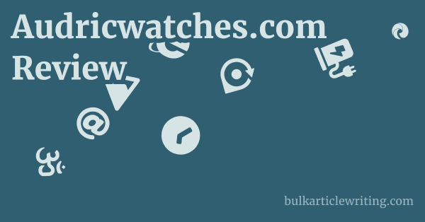 Audricwatches.com Review 1 by