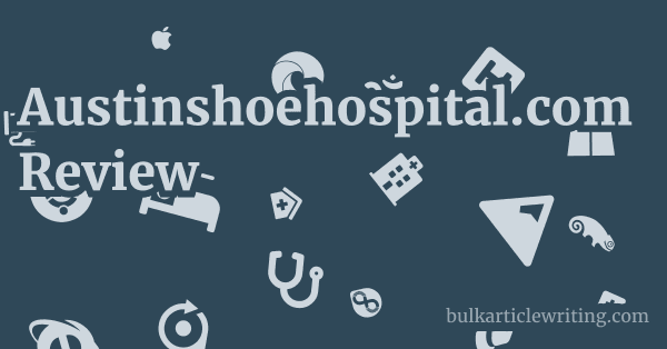Austinshoehospital.com Review 1 by