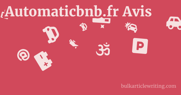 Automaticbnb.fr Avis 1 by