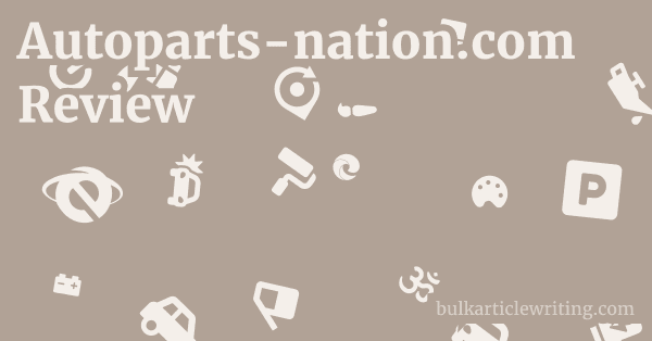 Autoparts-nation.com Review 1 by